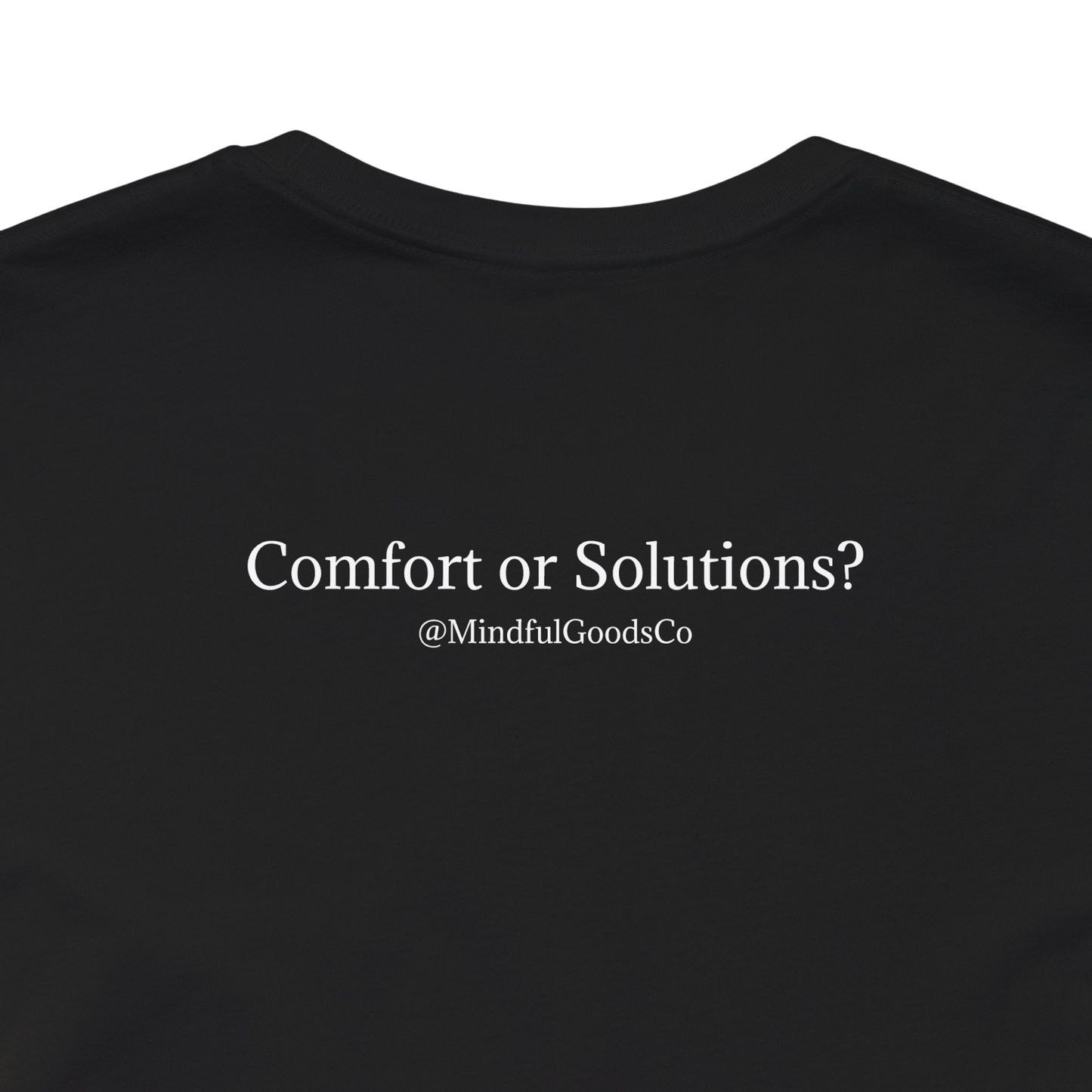 Comfort or Solutions Tee