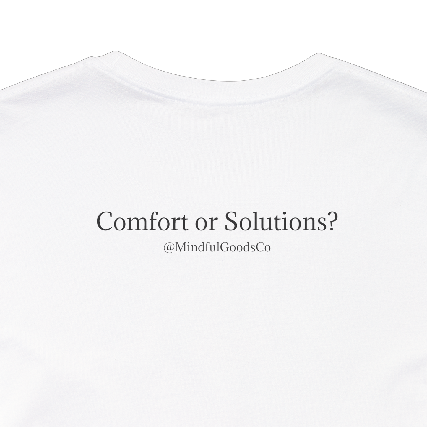 Comfort or Solutions Tee