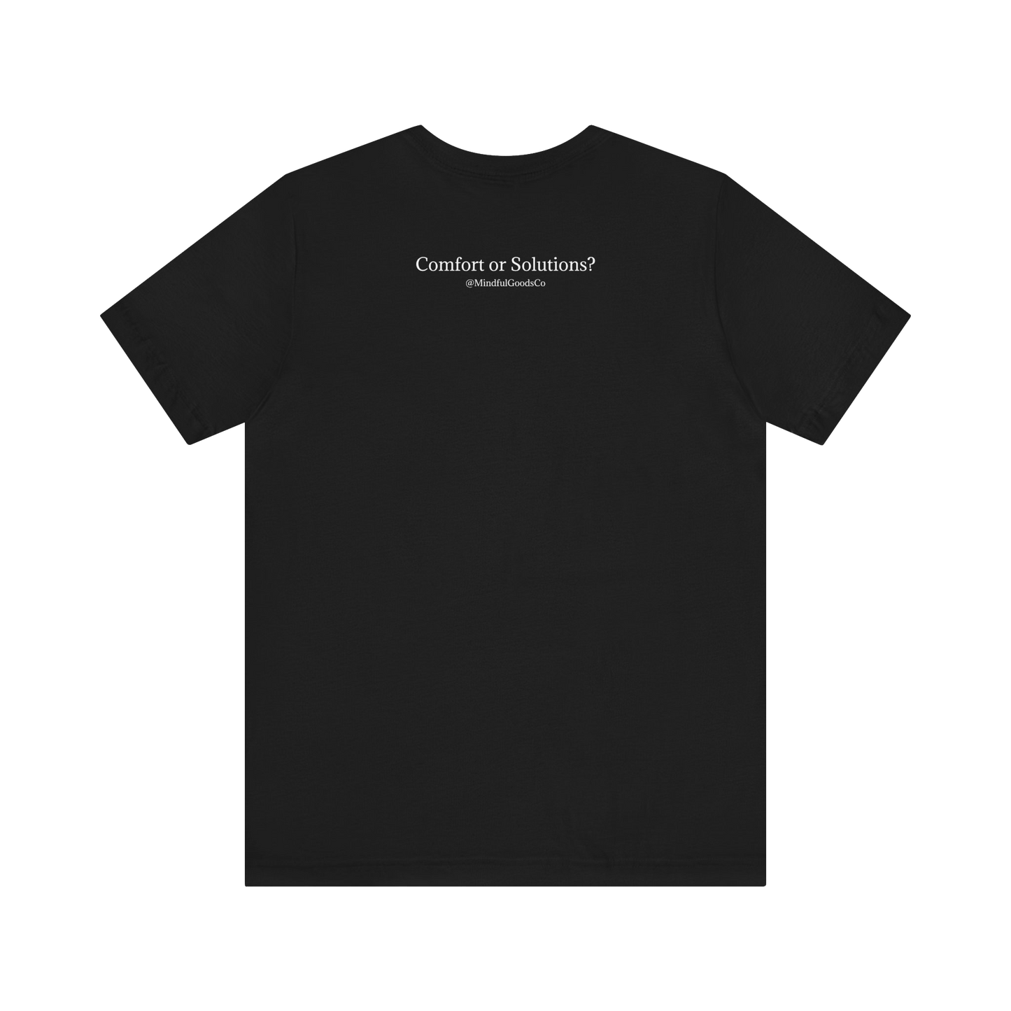 Comfort or Solutions Tee