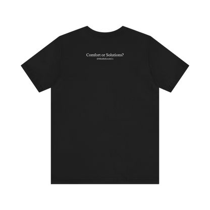 Comfort or Solutions Tee