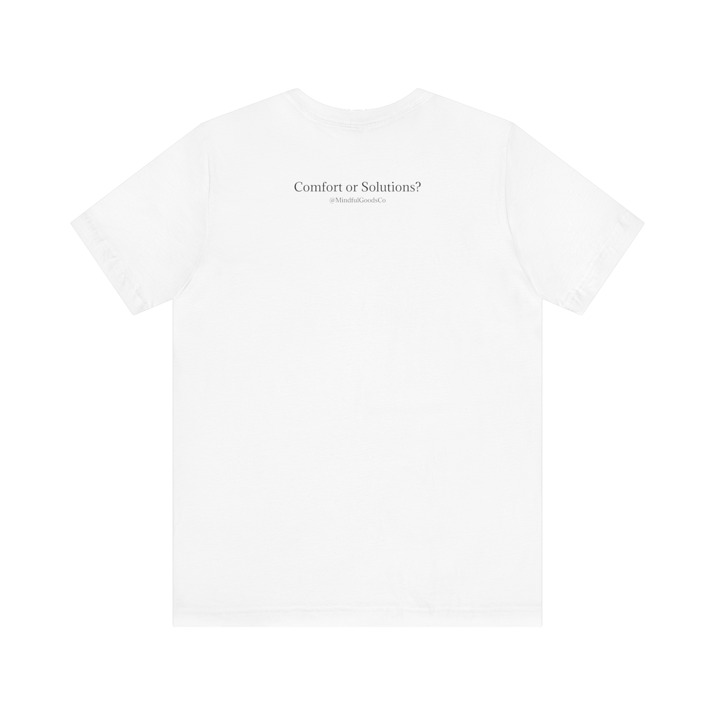 Comfort or Solutions Tee