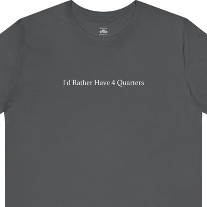 4 Quarters Tee