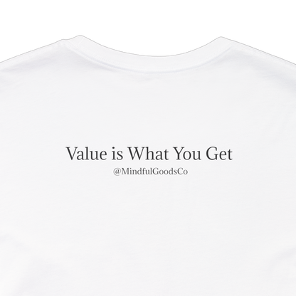 Price is What You Pay Tee