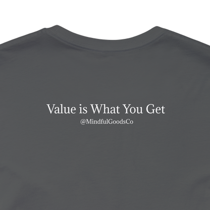 Price is What You Pay Tee