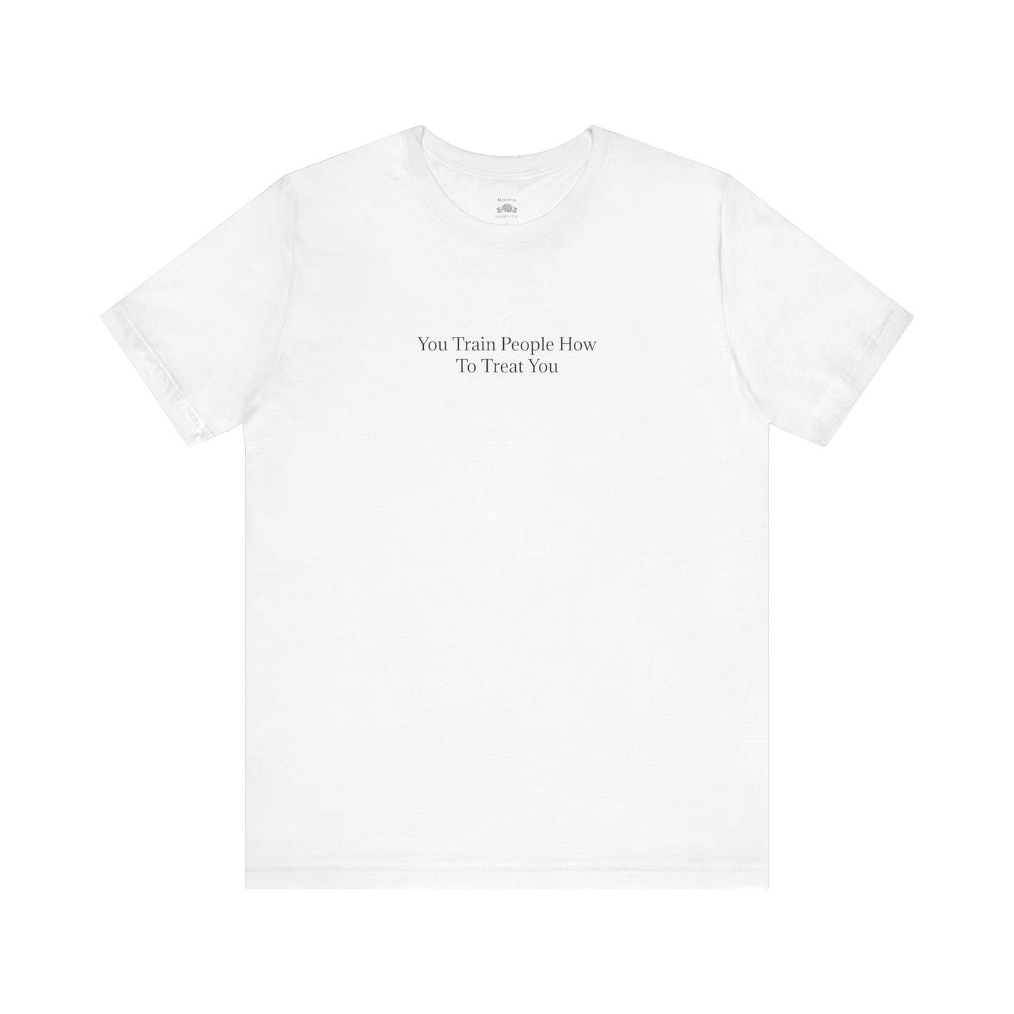 You Train People Tee