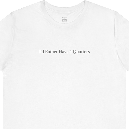 4 Quarters Tee