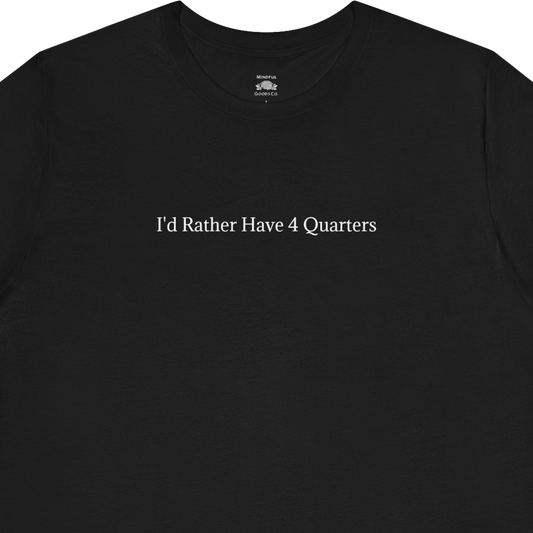 4 Quarters Tee