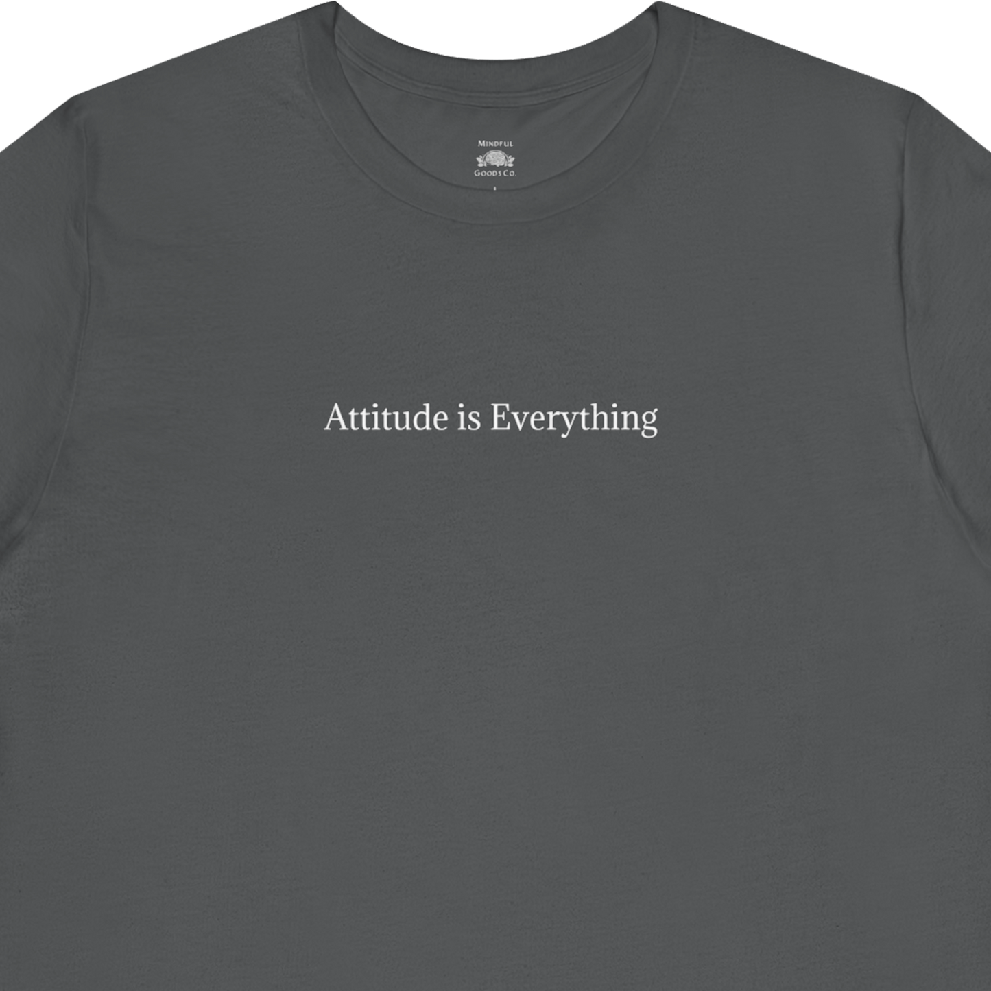 Attitude is Everything Tee