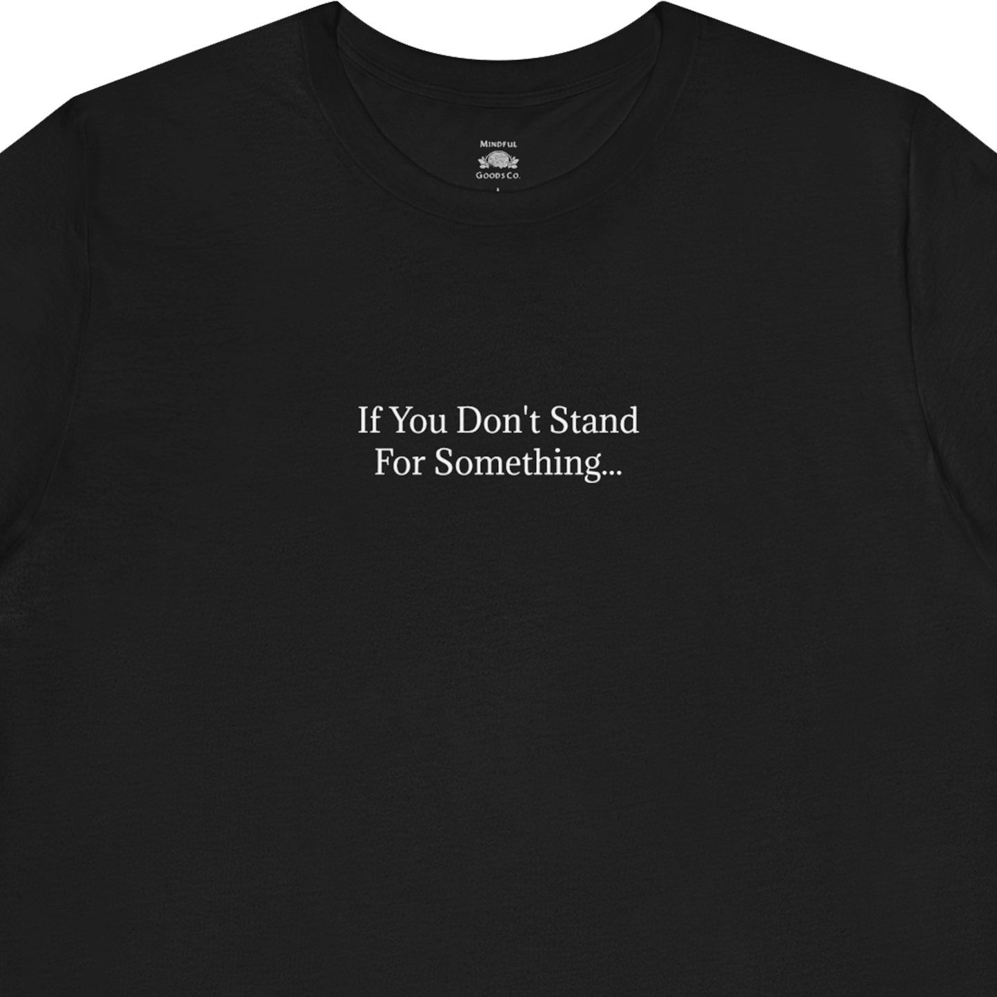 Stand For Something Tee