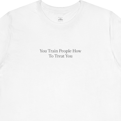 You Train People Tee