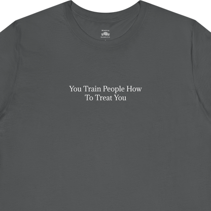 You Train People Tee