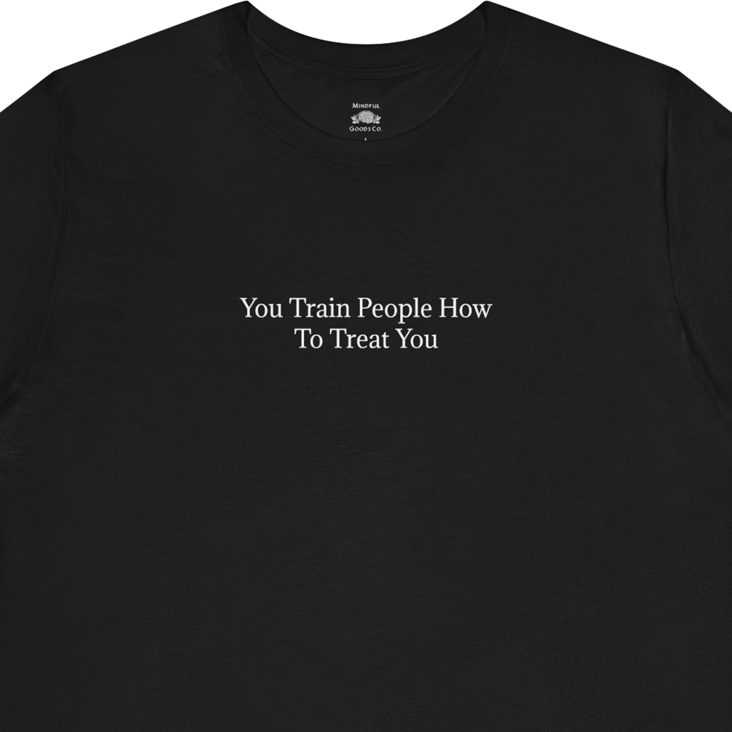 You Train People Tee